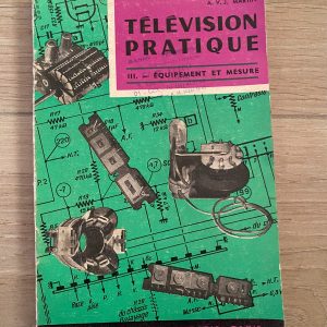 Télévision pratique - 3 tomes (A.V.J. Martin) - 1959 à 1962 – Image 15