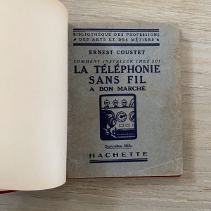 Comment installer chez soi la téléphonie sans fil à bon marché - 2 volumes (Ernest Coustet & Eugène-H. Weiss) - 1922 – Image 3