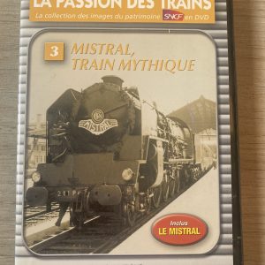 La passion des trains N°3 : Mistral, train mythique (DVD) – Image 1