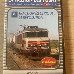 La passion des trains N°8 : Traction électrique, la révolution (DVD) Neuf sous blister – Image 1