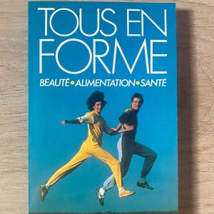 Tous en forme ! Beauté - Alimentation - Santé – Image 1