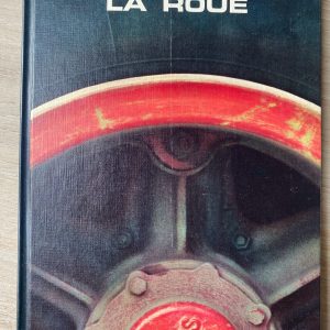 La roue - Collection LIFE Le monde des sciences – Image 1